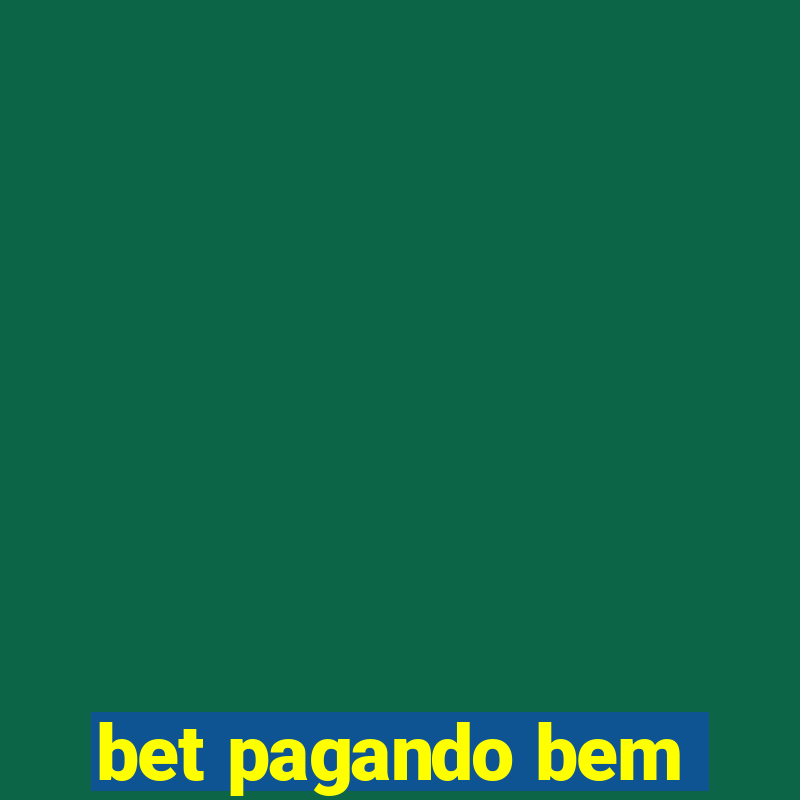 bet pagando bem